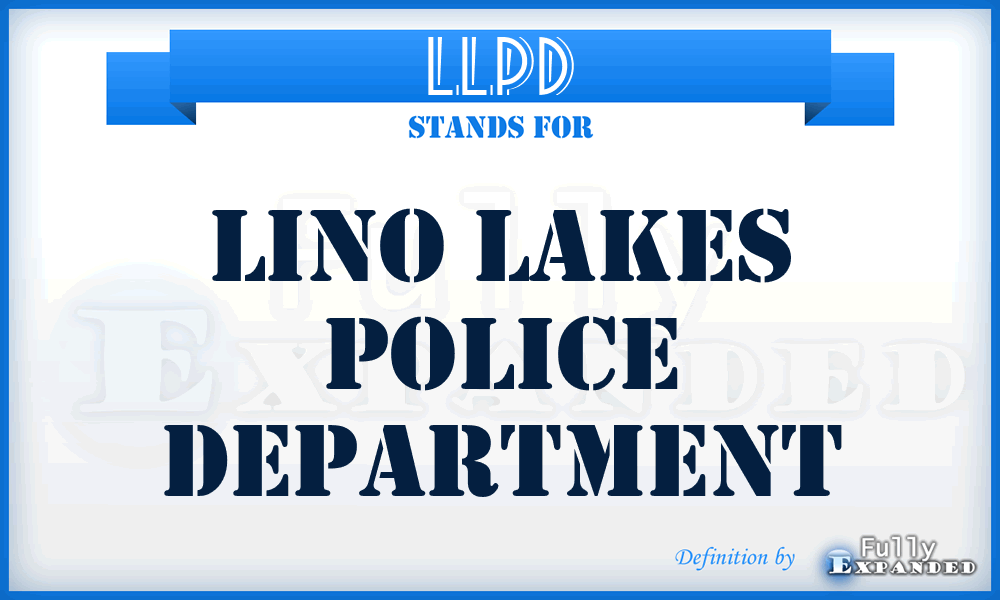 LLPD - Lino Lakes Police Department