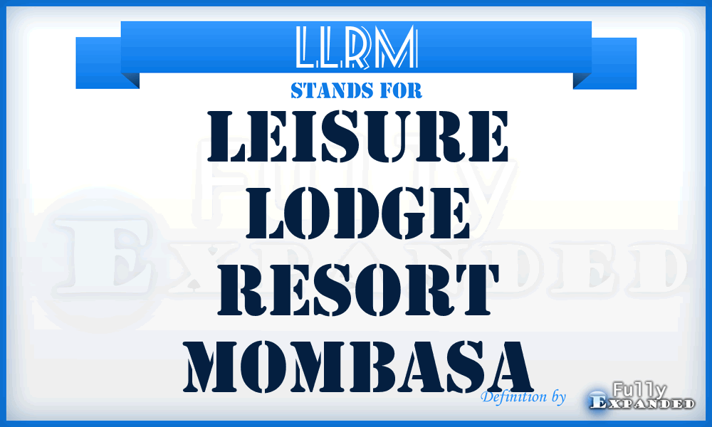 LLRM - Leisure Lodge Resort Mombasa