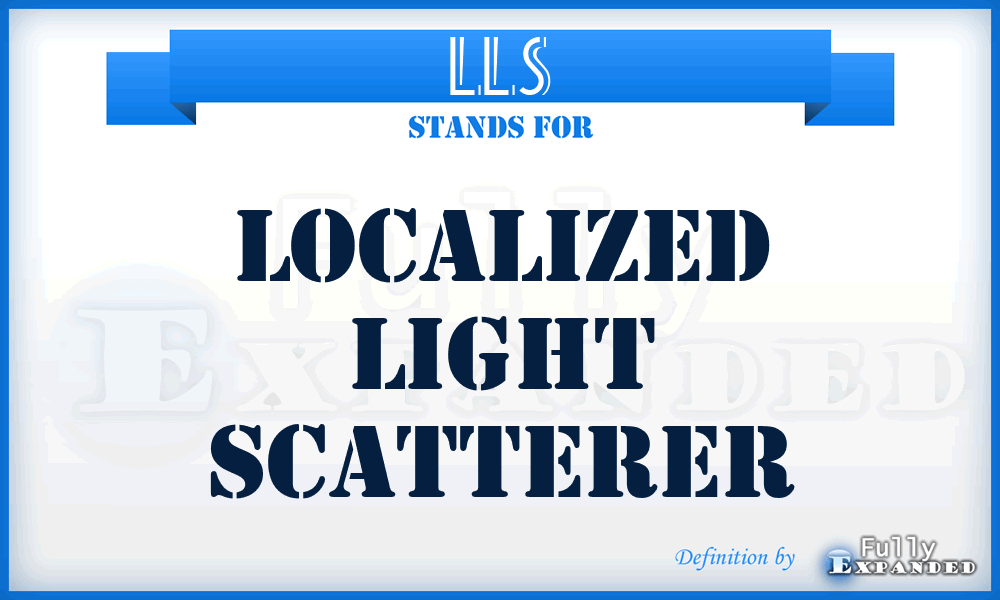 LLS - Localized light scatterer