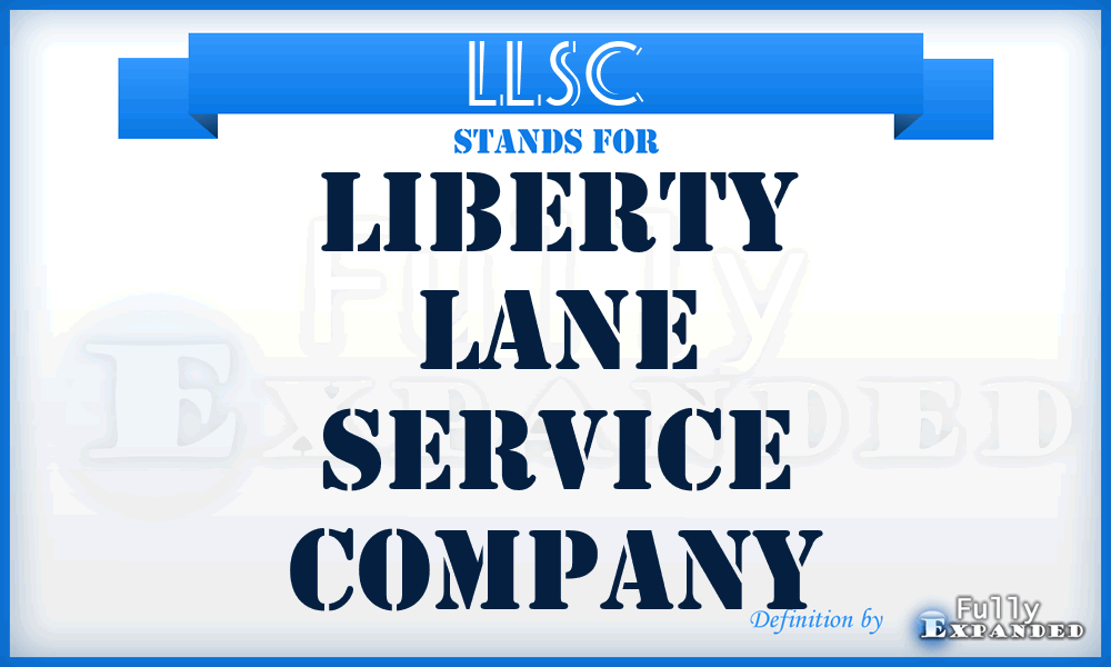 LLSC - Liberty Lane Service Company