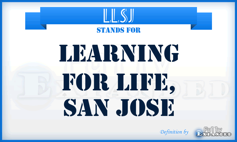 LLSJ - Learning for Life, San Jose