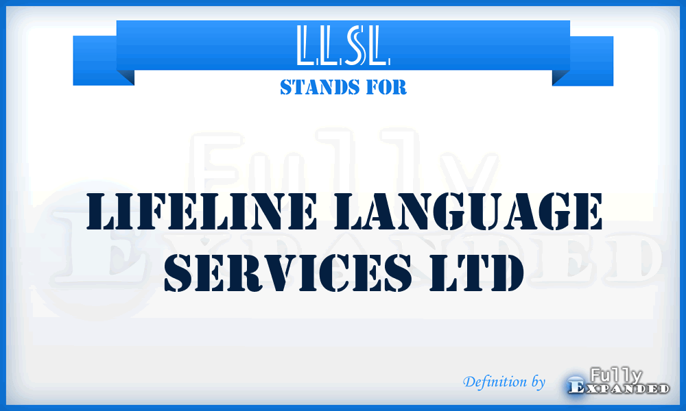 LLSL - Lifeline Language Services Ltd