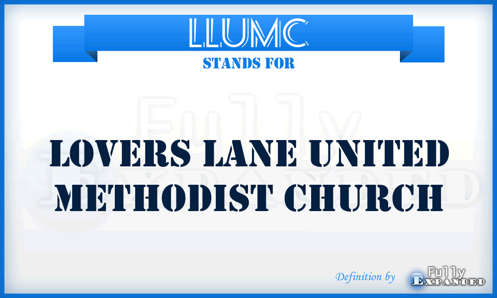 LLUMC - Lovers Lane United Methodist Church