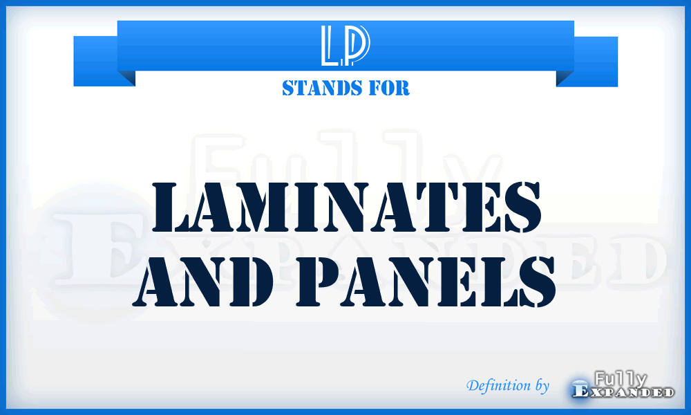 LP - Laminates and Panels