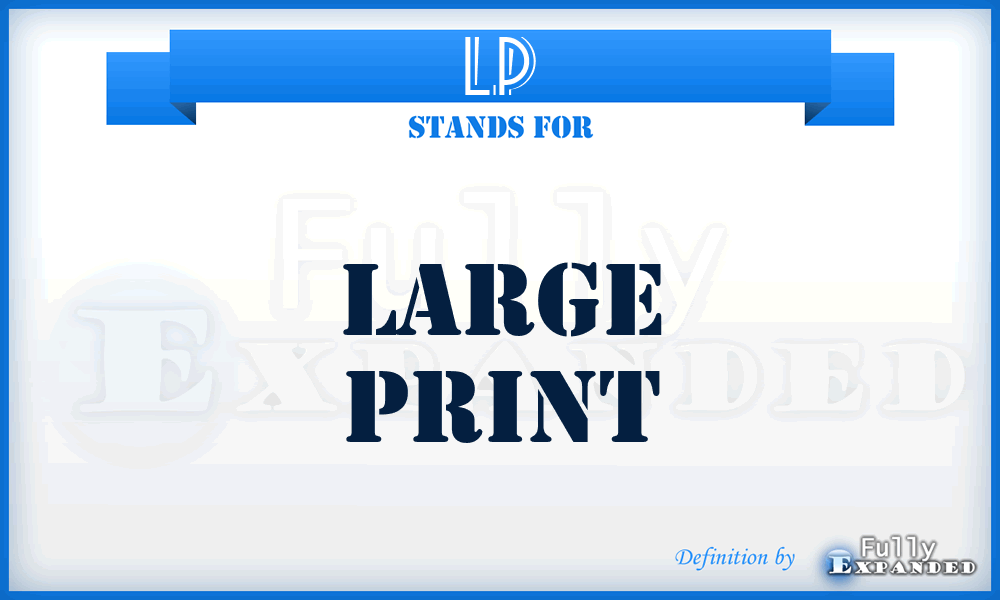 LP - Large Print