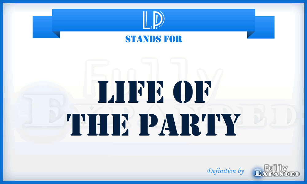 LP - Life of the Party
