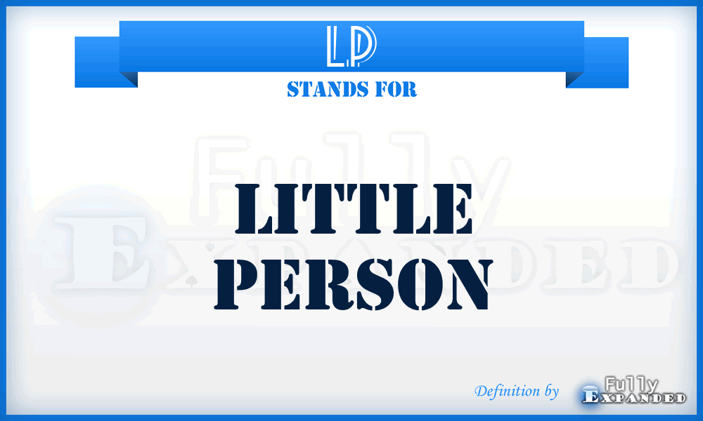 LP - Little Person