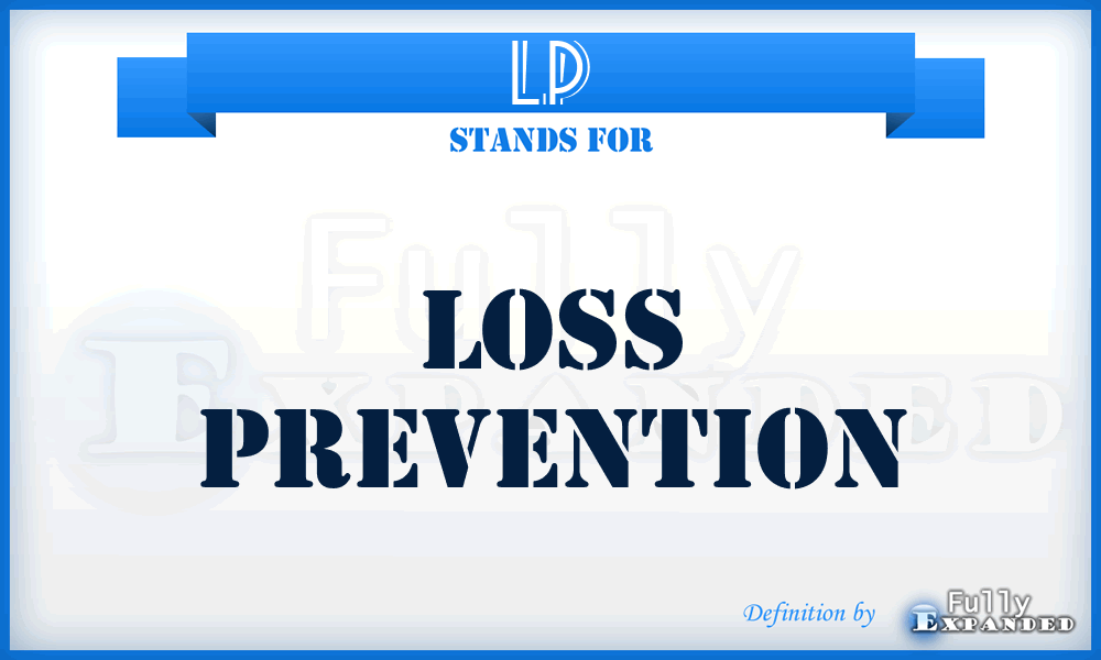 LP - Loss Prevention