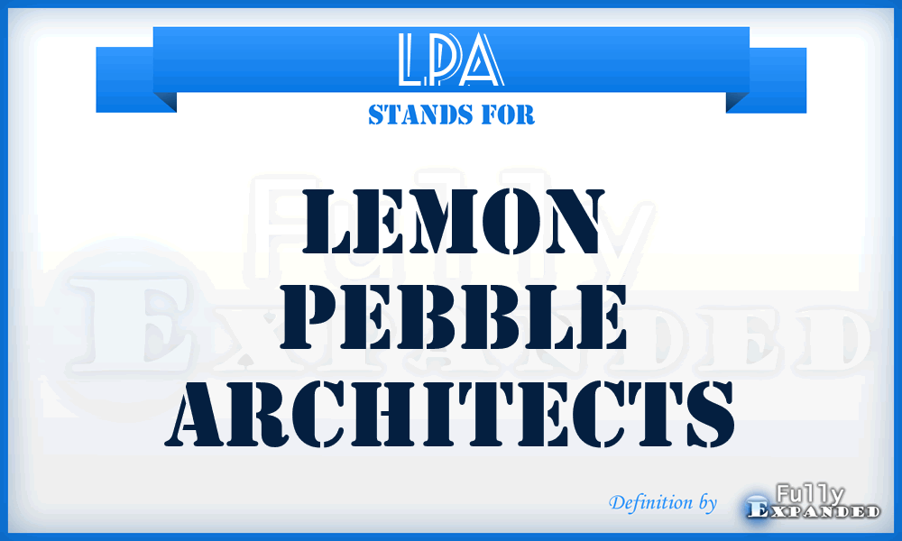 LPA - Lemon Pebble Architects