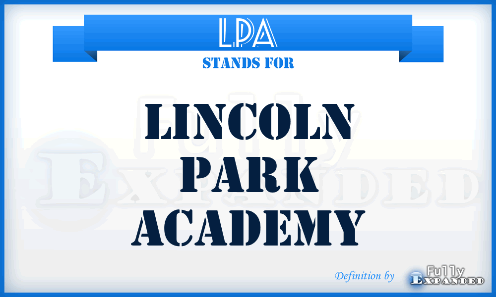 LPA - Lincoln Park Academy