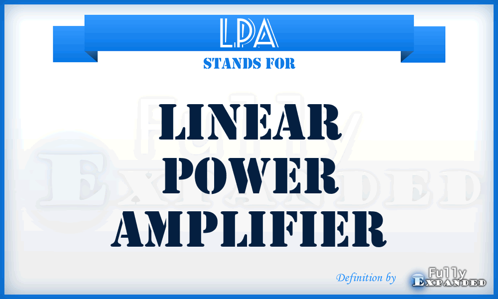 LPA - linear power amplifier