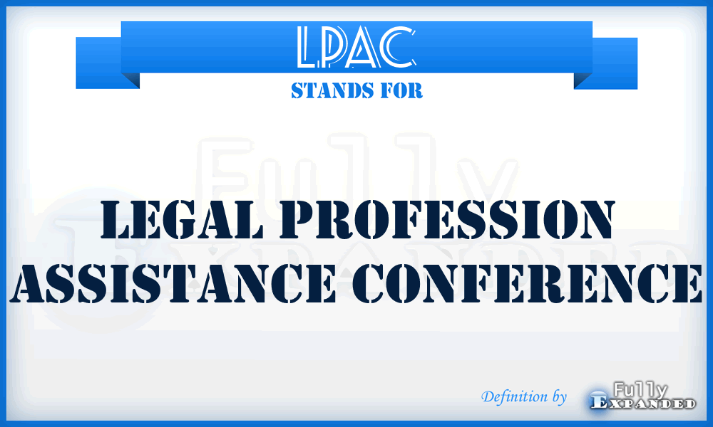 LPAC - Legal Profession Assistance Conference