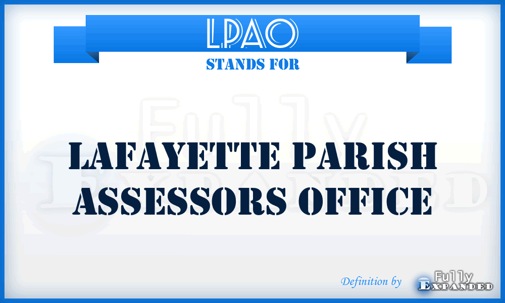 LPAO - Lafayette Parish Assessors Office