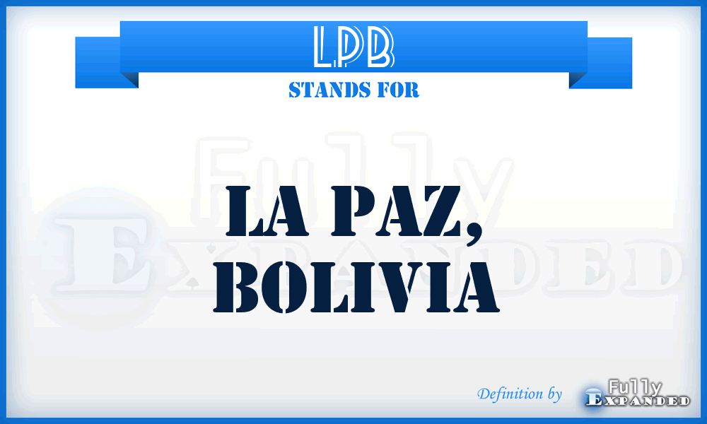 LPB - La Paz, Bolivia