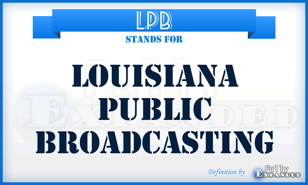 LPB - Louisiana Public Broadcasting