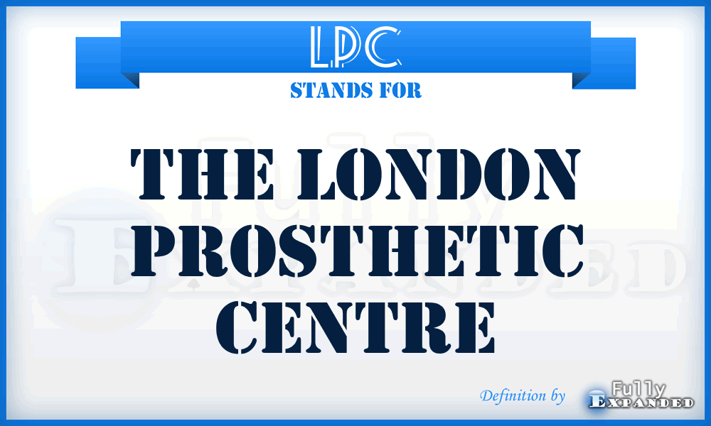 LPC - The London Prosthetic Centre