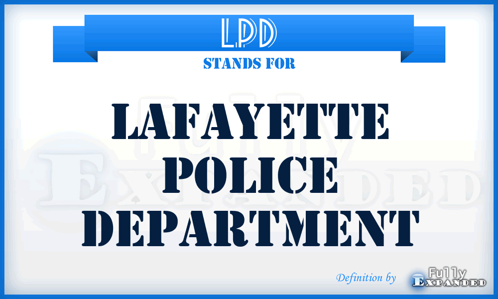 LPD - Lafayette Police Department