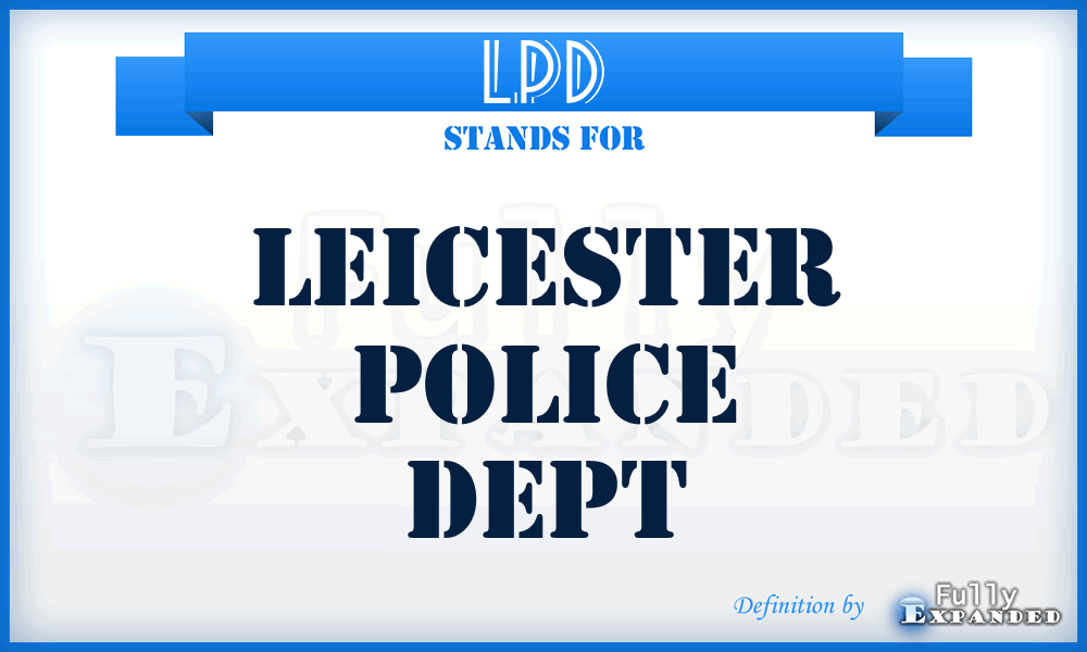 LPD - Leicester Police Dept