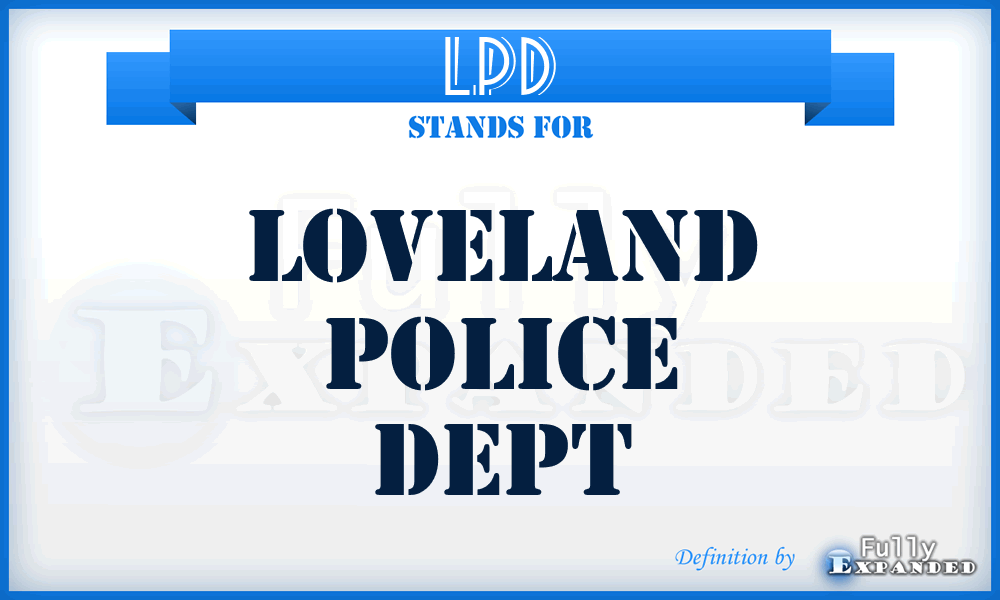 LPD - Loveland Police Dept