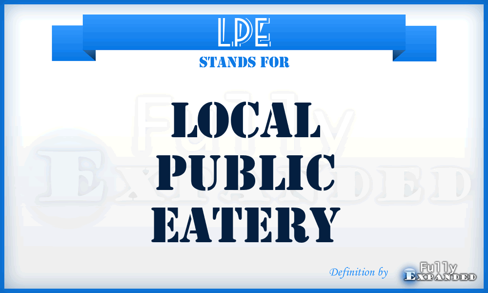 LPE - Local Public Eatery