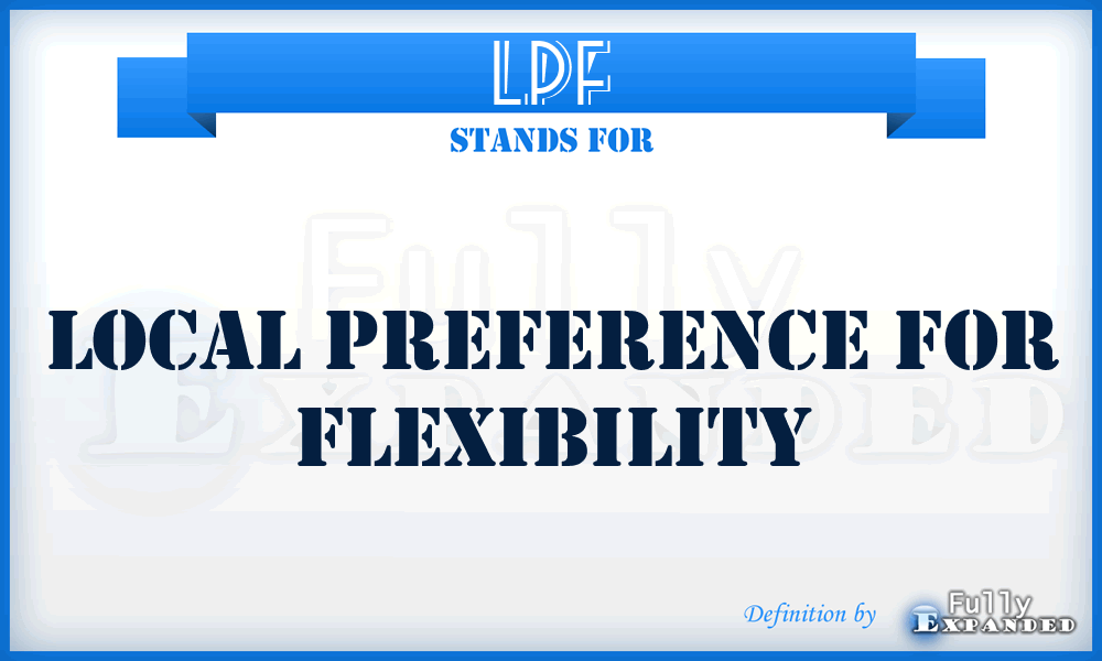 LPF - Local Preference for Flexibility