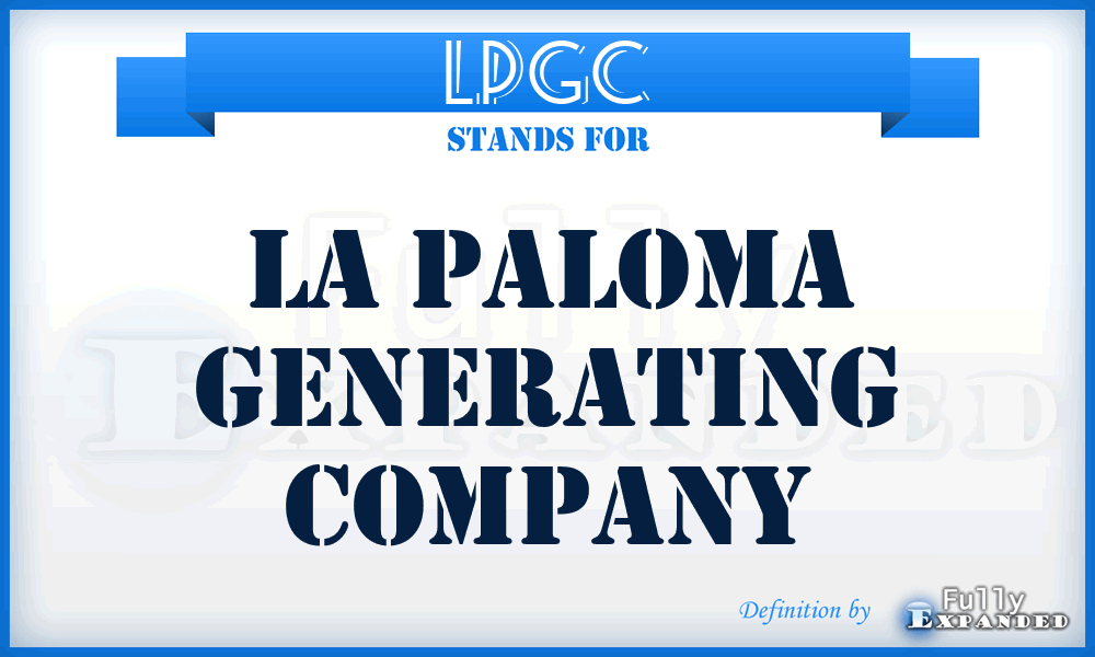 LPGC - La Paloma Generating Company