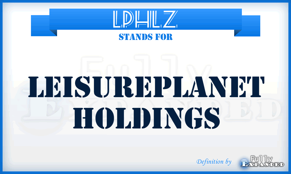 LPHLZ - LeisurePlanet Holdings