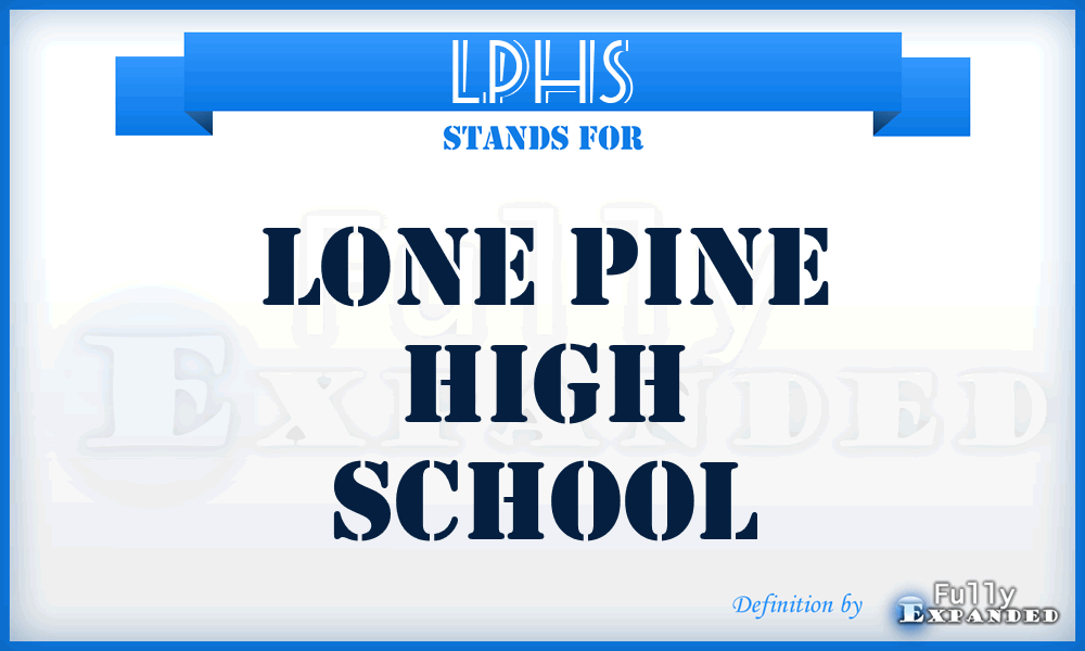 LPHS - Lone Pine High School