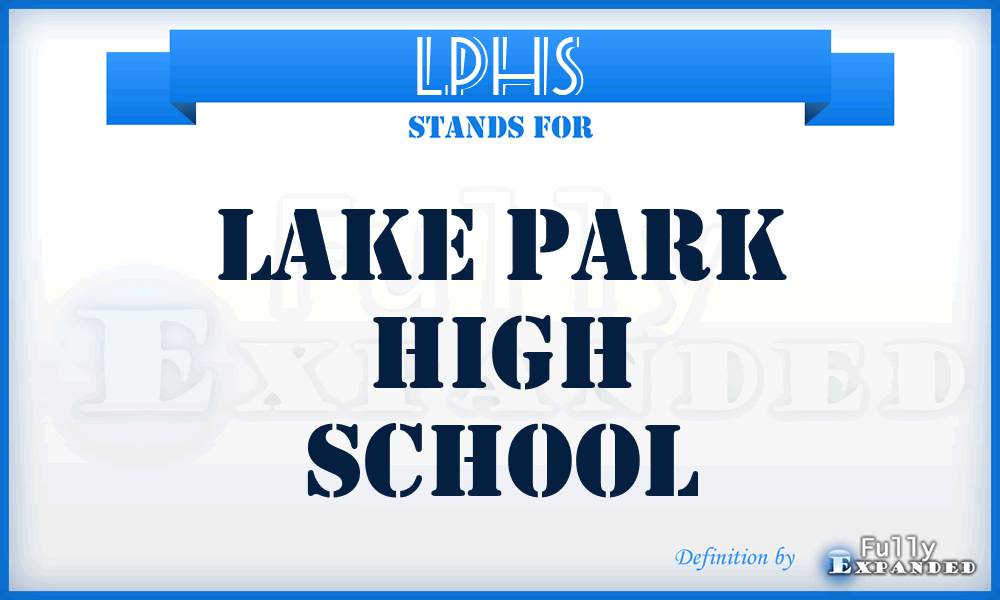 LPHS - Lake Park High School