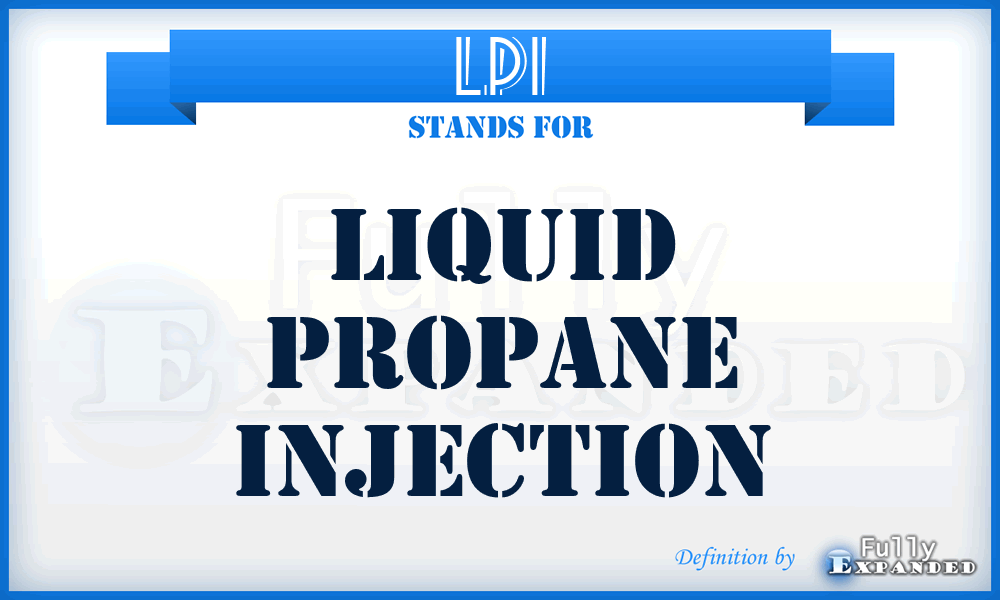 LPI - Liquid Propane Injection