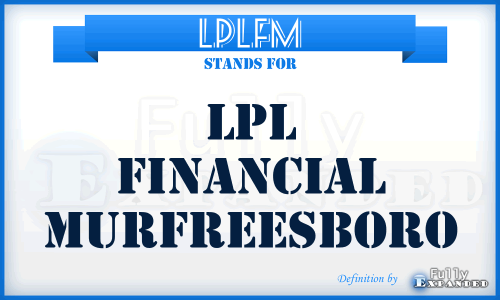 LPLFM - LPL Financial Murfreesboro