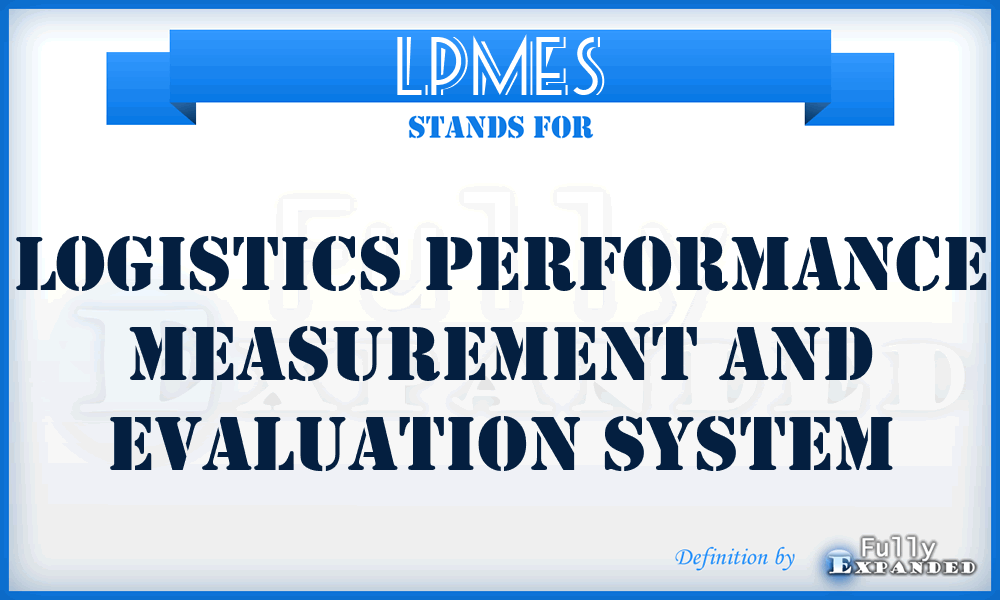 LPMES - Logistics Performance Measurement and Evaluation System