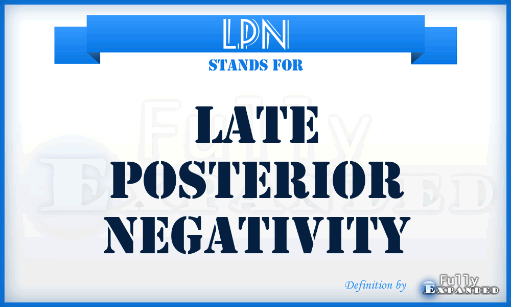 LPN - Late Posterior Negativity