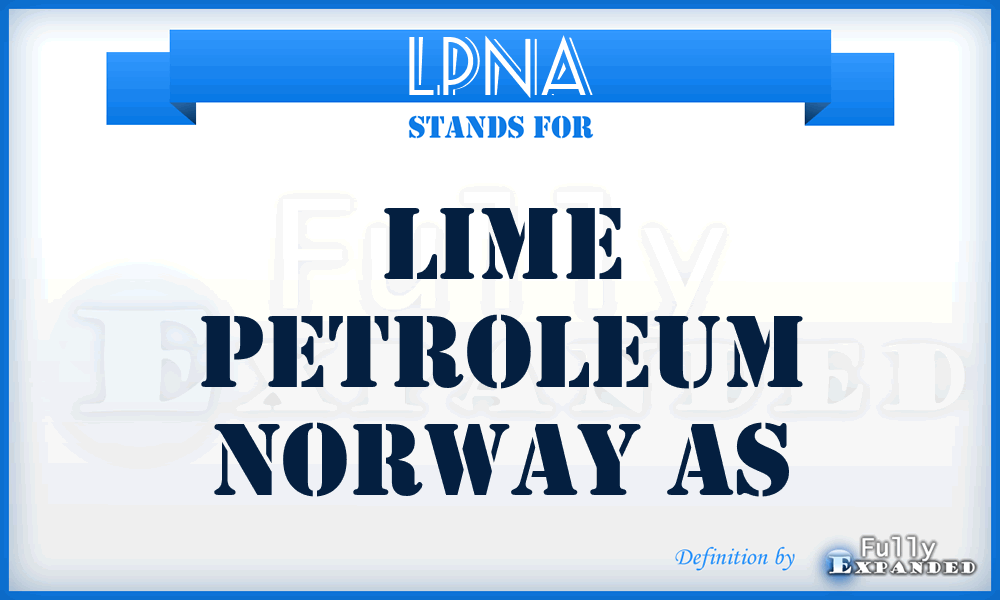 LPNA - Lime Petroleum Norway As