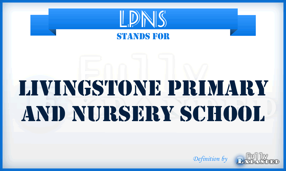 LPNS - Livingstone Primary and Nursery School