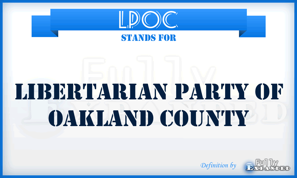 LPOC - Libertarian Party Of Oakland County