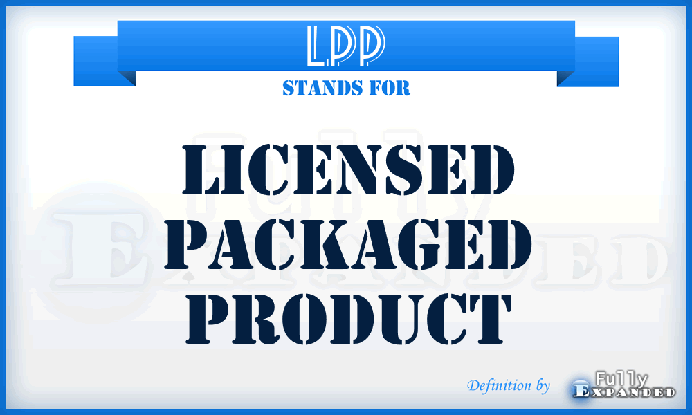 LPP - Licensed Packaged Product