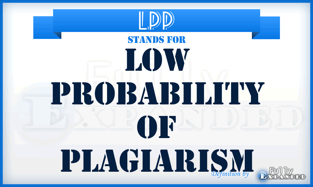 LPP - Low Probability Of Plagiarism