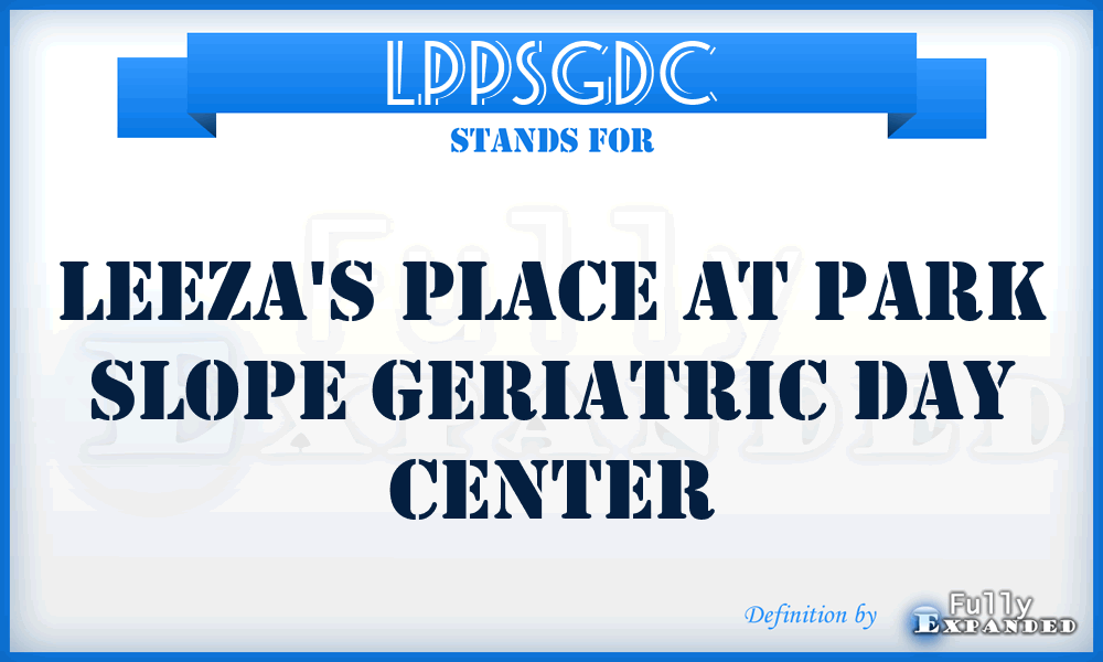 LPPSGDC - Leeza's Place at Park Slope Geriatric Day Center