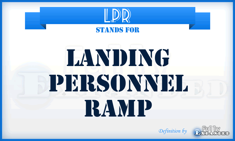 LPR - Landing Personnel Ramp