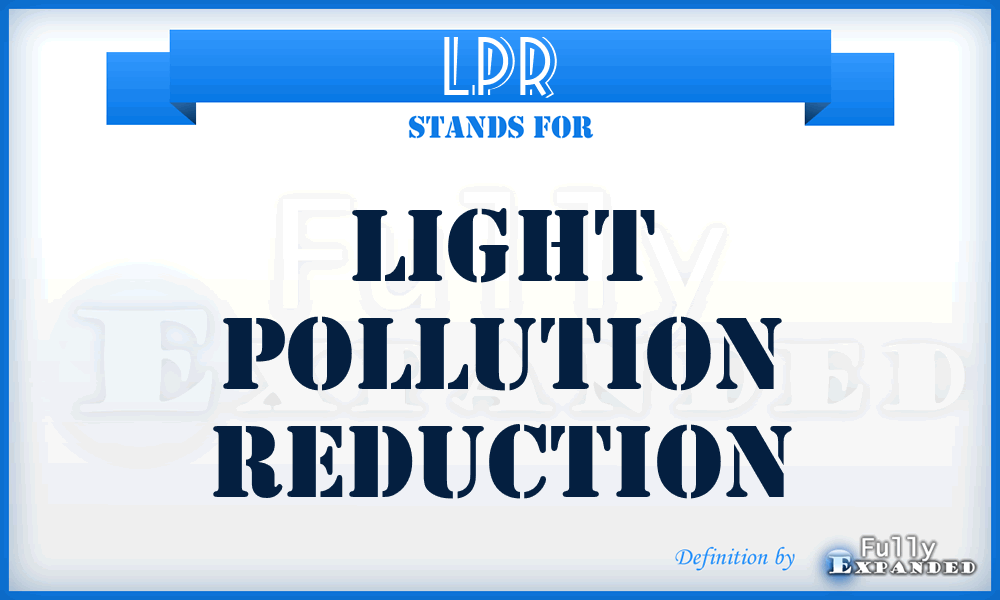 LPR - Light Pollution Reduction