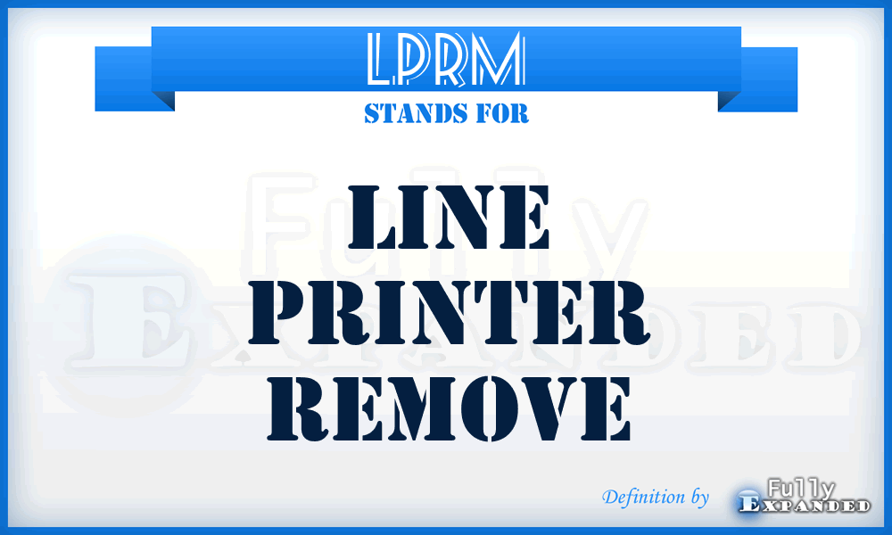 LPRM - line printer remove