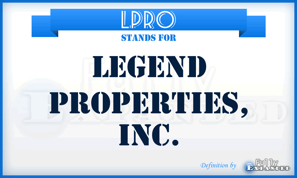 LPRO - Legend Properties, Inc.