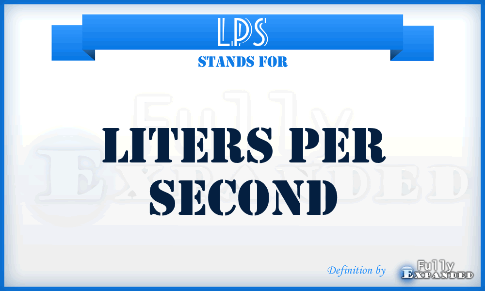 LPS - Liters Per Second