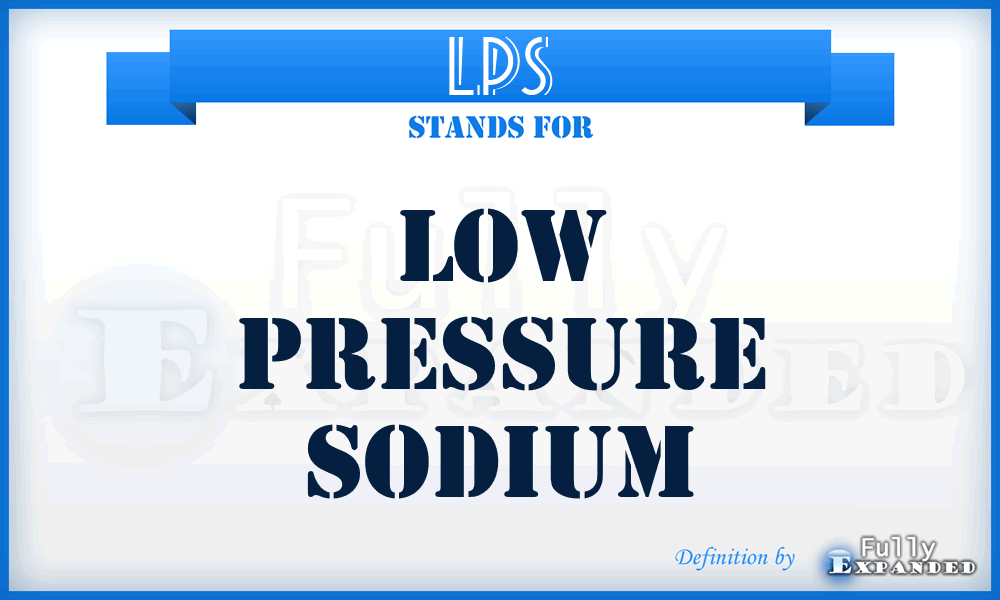 LPS - Low Pressure Sodium