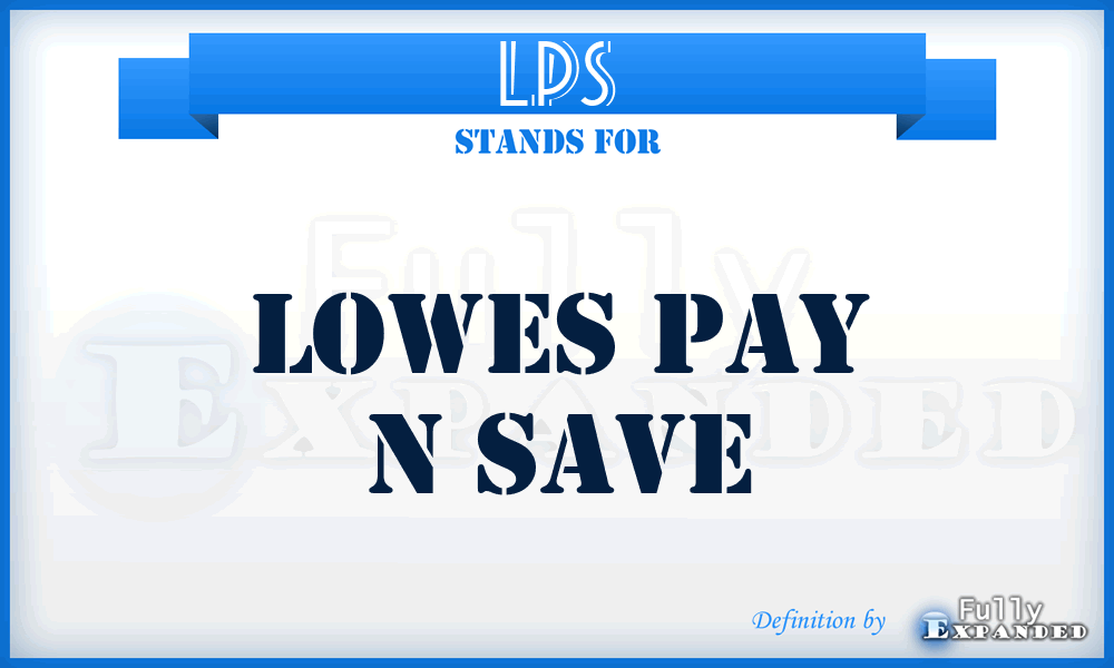 LPS - Lowes Pay n Save