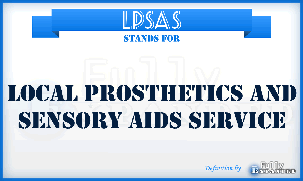 LPSAS - Local Prosthetics and Sensory Aids Service