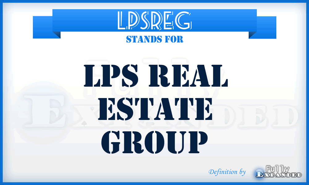 LPSREG - LPS Real Estate Group