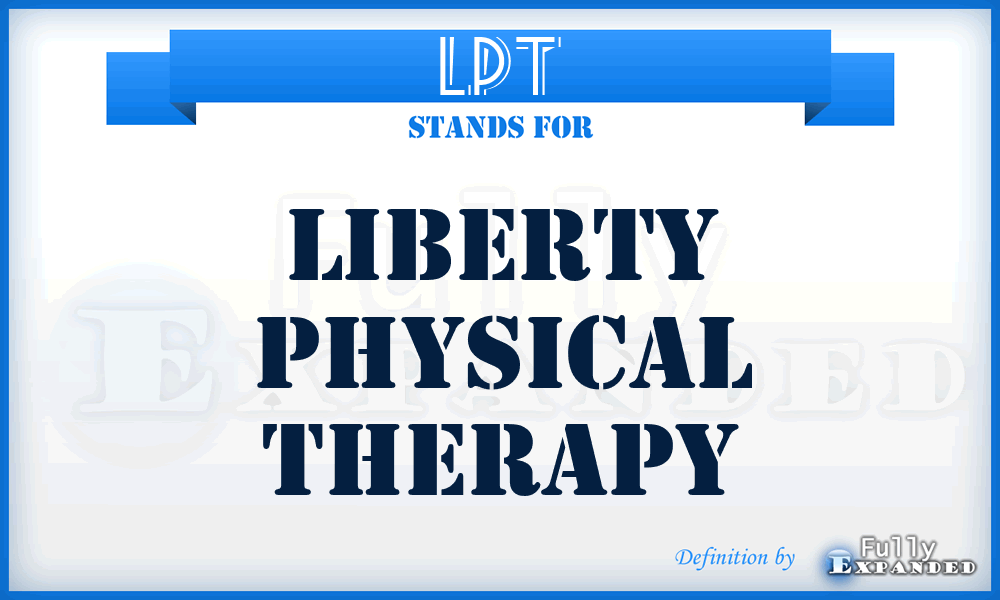 LPT - Liberty Physical Therapy