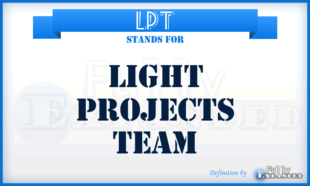 LPT - Light Projects Team